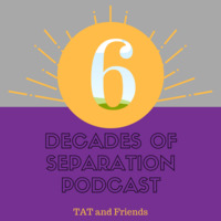 6 Decades of Separation #11 with guest Neil M by DJ Tat
