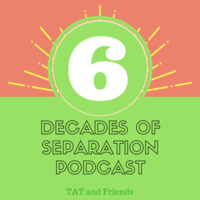 6 Decades of Separation #9 with guest Angiefelangie  by DJ Tat