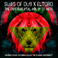 Suns Of Dub X Eltoro - The Experimental Mix by Dj MeSs by Dj MeSs