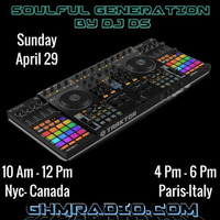 SOULFUL GENERATION BY DJ DS ON GLOBAL HOUSE MOVEMENT RADIO APRIL 29TH 2018 by DJ DS (SOULFUL GENERATION OWNER)