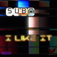 Sub8 - I Like It (SC Edit) by Sub8