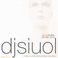 Mix 491 Dj Siuol Choice 05-05-2018 by Dj Siuol
