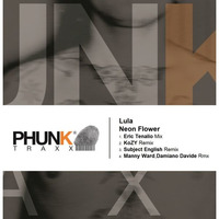 LuLa - Neon Flower (KoZY Remix) - OUT NOW on PHUNK TRAXX! by KoZY