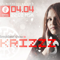 Kristina Krizzz - Krizzz Is Me #06 (04.04.18 Criminal Tribe Radio) [RU] by Criminal Tribe Records ltd.