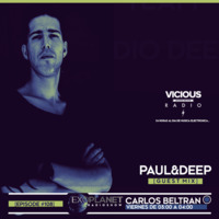 Exoplanet RadioShow - Episode 108 with Paul&amp;Deep @ Vicious Radio (09-03-18) by Exoplanet RadioShow