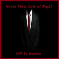House Vibes Late at Night By @nnibas by @nnibas