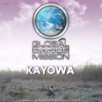 Global Dance Mission 439 (Kayowa) by Kayowa Official Mixes