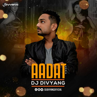 Aadat - (kalyug) - DJ Divyang Shah by DJ Divyang Shah