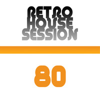 Retro House Session 80 by DJ Adonis