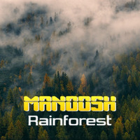 Manoosh -Rainforest by Miss Manoosh