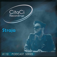 PODCAST SERIES #112 - Straja by CitaCi Recordings