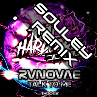 Talk To Me (Souley Remix)[Free Download] by RvNovae