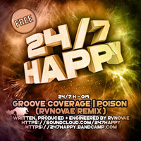 Groove Coverage - Poison (RvNovae Remix)[Free Download] by RvNovae
