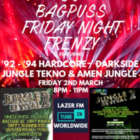 DJ Bagpuss live on Lazer FM 2 March 2018 - '92 to '94 hardcore, darkside, jungle tekno, Amen jungle by thedjbagpuss