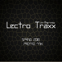 Lectro Traxx SPRING PROMO MIX 2018 by Lectro Traxx