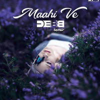 Maahi Ve (Remix) - Debb by Bollywood Remix Factory.co.in