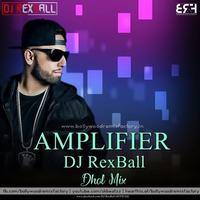 Amplifier - Imran Khan (Dhol Mix) DJ RexBall by Bollywood Remix Factory.co.in