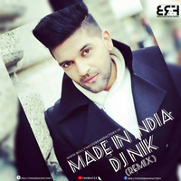Made In India  Raggaeton Mix DJ NIK (Remix  Guru Randhawa by Bollywood Remix Factory.co.in
