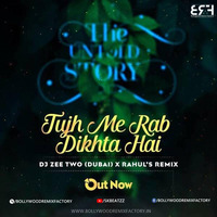 Tujh Mein Rab Dikhta Hai ( Chill Remix ) -  Deejay Zeetwo by Bollywood Remix Factory.co.in