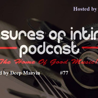 Pleasures Of Intimacy 77 (Okuhle Pt2) mixed by Deep Marvin by POI Sessions