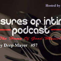 Pleasures Of Intimacy 57 mixed by Deep Mayer (Botswana) by POI Sessions