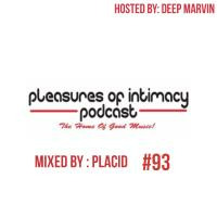 Pleasures Of Intimacy 93 mixed by Placid by POI Sessions