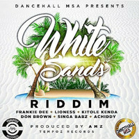 THE OFFICIAL WHITE SANDS RIDDIM MIX - DEEJAY TREMOR by Deejay Tremor Official