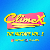 ClimeX The Mixtape Vol. 3 by DJ ClimeX