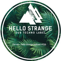 2sman - hello strange podcast #266 by 2sMan