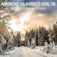 Ambient Classics Vol 15 by Aviran's Music Place