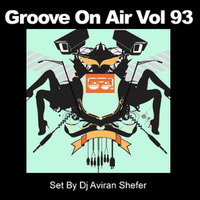 Groove On Air Vol 93 by Aviran's Music Place
