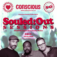 SOULED:OUT SESSIONS #011 - Conscious Sounds Radio by JAY MOSS
