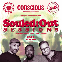 SOULED:OUT SESSIONS #013 - Conscious Sounds Radio by JAY MOSS