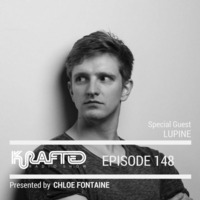 Krafted Radio WK 148 Part 1 with Chloe Fontaine by Darren Braddick (Krafted)