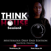 Think House Session (Guestmix CherryDeep) by Think House Sessions
