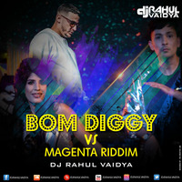 Boom Diggy vs Magenta Riddim (DJ Rahul Vaidya) by DJ Rahul Vaidya