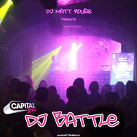 DJ Matt Rouse || Capital Xtra: DJ Battle by DJ Matt Rouse