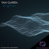 Yan Garen - Higher (Marc Tasio Remix) SC Preview by Yan Garen