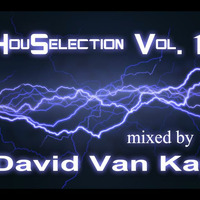 HouSelection Vol. 10 (Mixed By David Van Kay) by David VanKay Kocisky