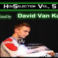 HouSelection Vol. 5 (Mixed By David Van Kay) by David VanKay Kocisky