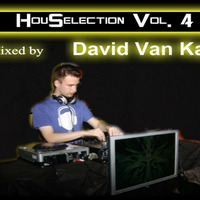 HouSelection Vol. 4 (Mixed By David Van Kay) by David VanKay Kocisky
