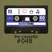 the.cassette by Ronny Díaz #048 by Ronny Díaz