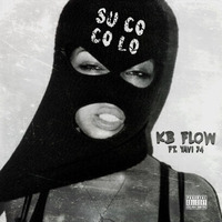 Su Co Co Lo By KB Flow Feat. Yavi by Elhippy NYC