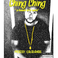 Ching Ching (Feat. KB Flow)Prod. by CALAXANAS by Elhippy NYC
