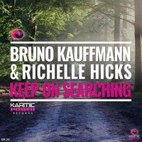 BRUNO KAUFFMANN &amp; RICHELLE HICKS &quot;KEEP ON SEARCHING&quot; (EXTENTED MIX) KARMIC RECORDS by bruno kauffmann
