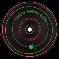 Greifswalder (Original Mix) - NOW available on Beatport by Audiotrophe Ernaehrung