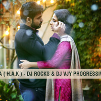 HUMNAVA ( H.A.K ) - DJ ROCKS & DJ VJY PROGRESSIVE REMIX by DJ ROCKS