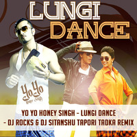 YO YO HONEY SINGH - LUNGI DANCE - DJ ROCKS & DJ SITANSHU TAPORI TADKA REMIX by DJ ROCKS