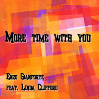 More time with you - Feat.Linda Clifford by Enzo Gianforte
