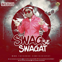 Swag Se Swagat DJ BIDYUT (House Mix) by DJ BIDYUT